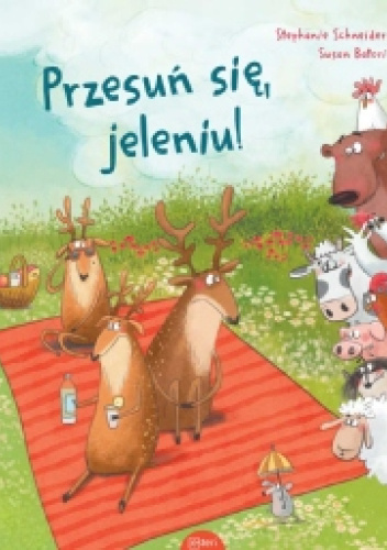 Przesuń się, jeleniu!