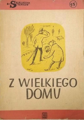 Z wielkiego domu: Mała antologia szlachecka