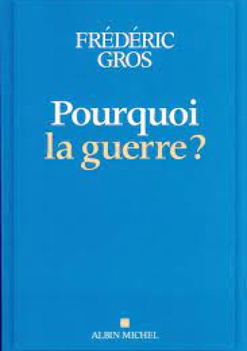Pourquoi la guerre ?