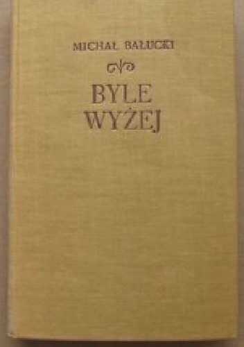 Byle wyżej