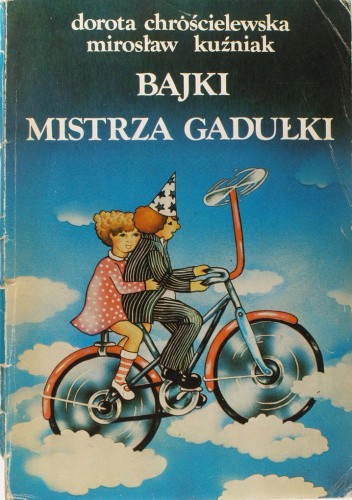 Bajki mistrza Gadułki