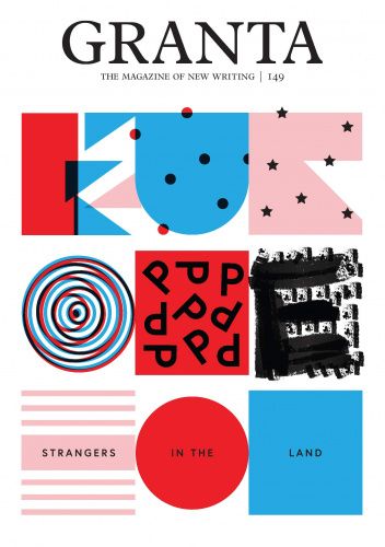 Granta 149: Europe - Strangers in the Land