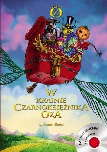 W krainie Czarnoksiężnika Oza. (+CD)