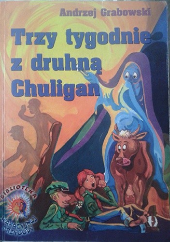 Trzy tygodnie z druhną Chuligan