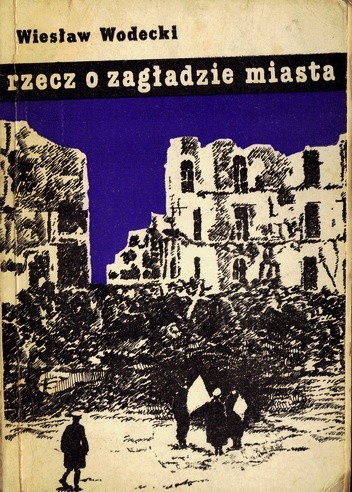 Rzecz o zagładzie miasta