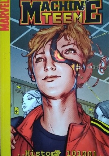 Machine Teen: History 101001