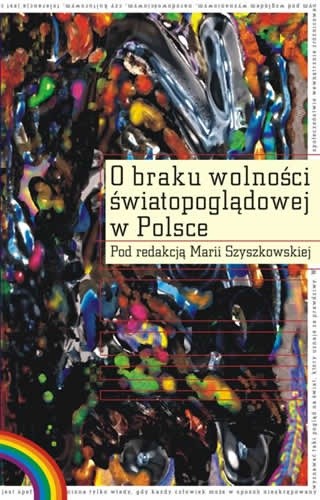 O braku wolności światopoglądowej w Polsce