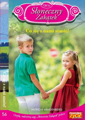 Słoneczny Zakątek Tom 56 Co się z nami stanie?