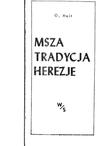 Msza tradycja herezje