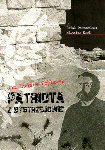 Jan Ludwik Popławski patriota z Bystrzejowic