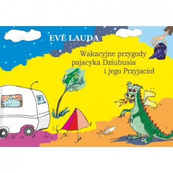 Wakacyjne przygody pajacyka Dziubusia i jego przyjaciół