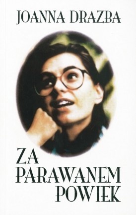 Za parawanem powiek. Wiersze i pamiętnik