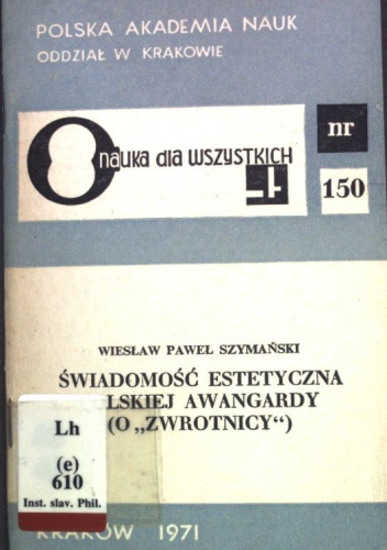 Świadomość estetyczna polskiej awangardy: O "Zwrotnicy"