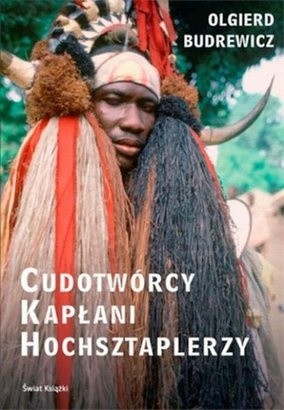 Cudotwórcy, kapłani, hochsztaplerzy