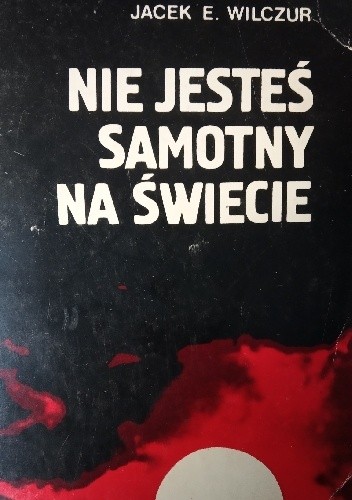 Nie jesteś samotny na świecie