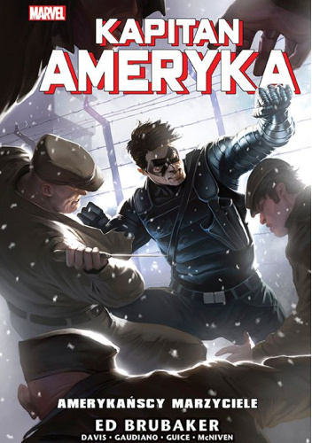 Kapitan Ameryka. Amerykańscy marzyciele.