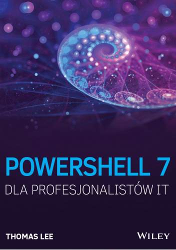 PowerShell 7 dla Profesjonalistów IT