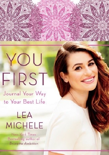 You First: Journal Your Way to Your Best Life