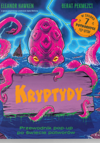 Kryptydy. Przewodnik pop-up po świecie potworów