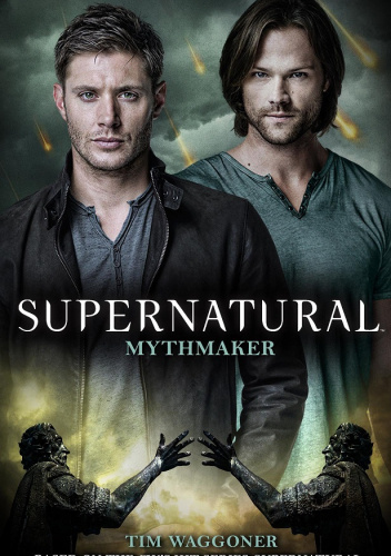 Supernatural : Mythmaker