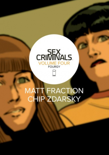 Sex Criminals, Vol. 4: Fourgy!