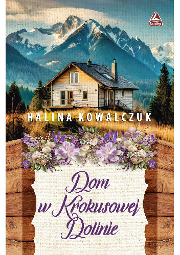 Dom w Krokusowej Dolinie