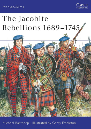 The Jacobite Rebellions 1689-1745