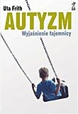 Autyzm. Wyjaśnienie tajemnicy