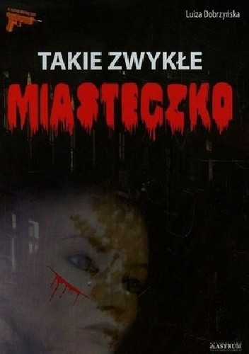 Takie zwykle miasteczko