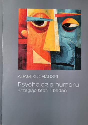Psychologia humoru. Przegląd teorii i badań