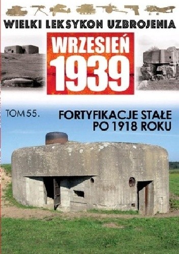 Fortyfikacje stałe po 1918 roku.