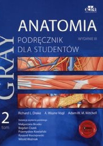 Gray Anatomia Podręcznik dla studentów Tom 2