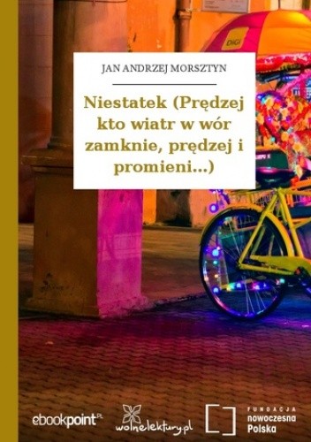 Niestatek (Prędzej kto wiatr w wór zamknie, prędzej i promieni...)