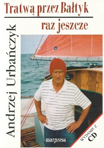 Tratwą przez Bałtyk raz jeszcze