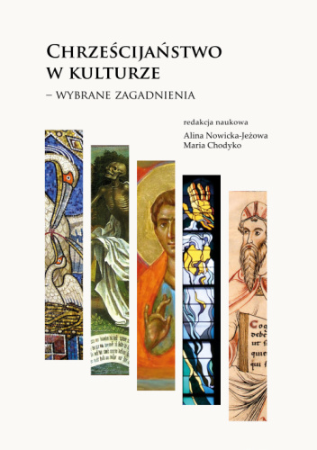 Chrześcijaństwo w  kulturze - wybrane zagadnienia