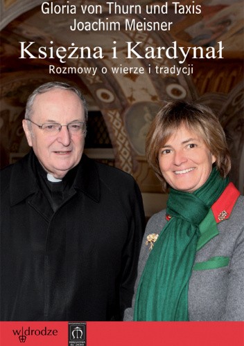 Księżna i Kardynał. Rozmowy o wierze i tradycji
