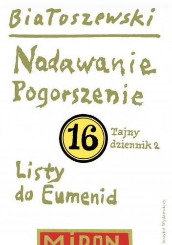 Tajny dziennik 2. Nadawanie; Pogorszenie; Listy do Eumenid