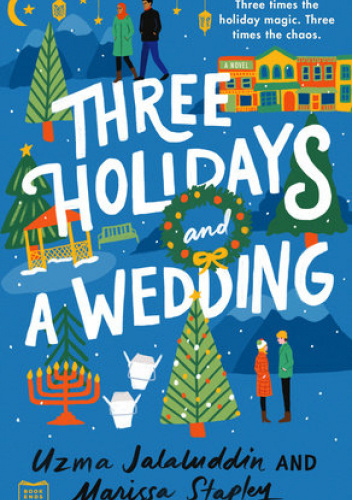 Three Holidays and a Wedding