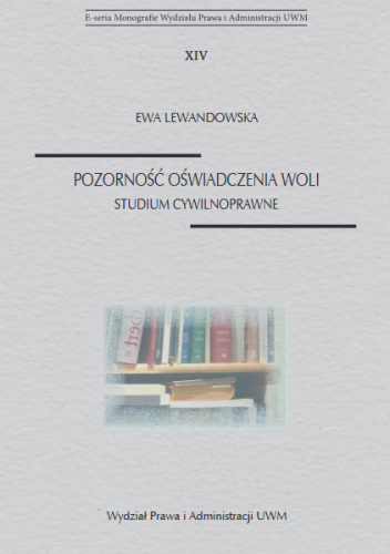 Pozorność oświadczenia woli. Studium cywilnoprawne