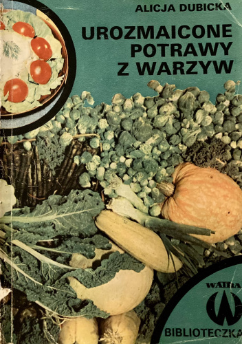 Urozmaicone potrawy z warzyw