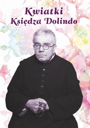 Kwiatki księdza Dolindo