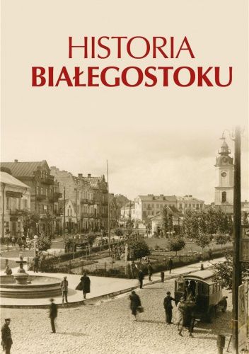 Historia Białegostoku