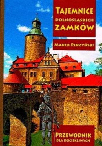 Tajemnice dolnośląskich zamków