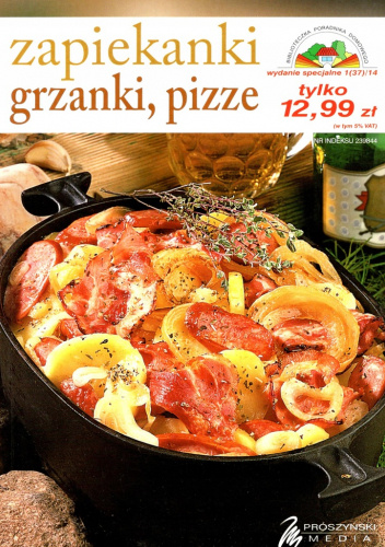 Zapiekanki, grzanki, pizze. 165 przepisów