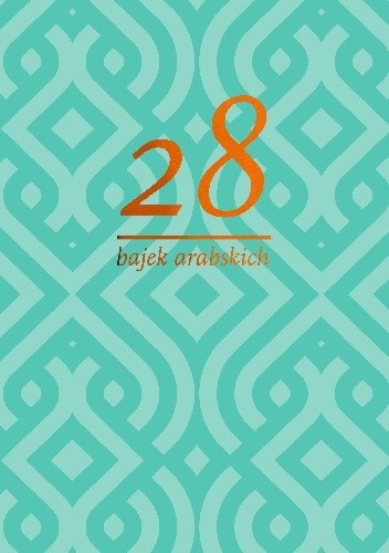 28 bajek arabskich