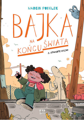 Bajka na końcu świata 8. Otwarte drzwi