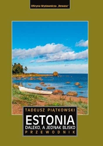Estonia. Daleko, a jednak blisko