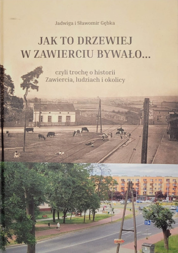 Jak to drzewiej w Zawierciu bywało