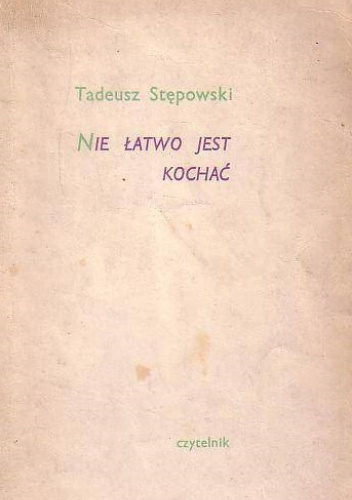 Nie łatwo jest kochać