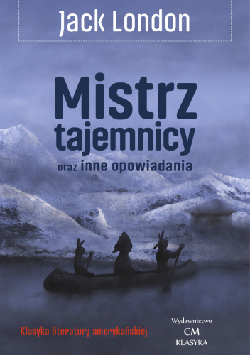 Mistrz tajemnicy oraz inne opowiadania